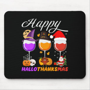 Happy Hallothanksmas Wine Glass Halloween Thanksgi Mouse Mat