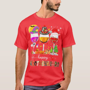Happy Hallothanksmas Wine Glasses Wine Lover T-Shirt