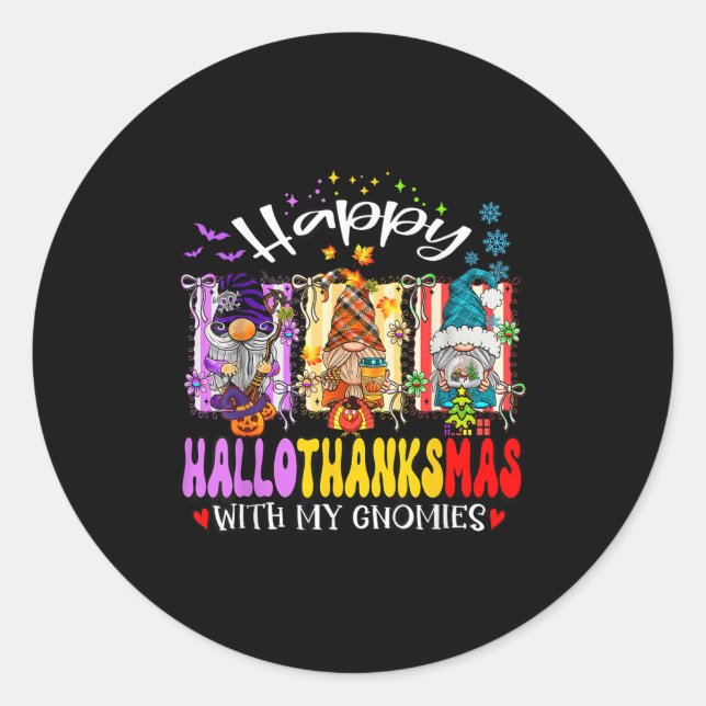 Happy Hallothanksmas With My Gnomies Halloween Tha Classic Round Sticker (Front)