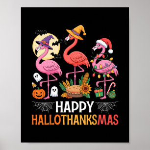 Happy Hallothanksmas Xmas Halloween Thanksgiving F Poster