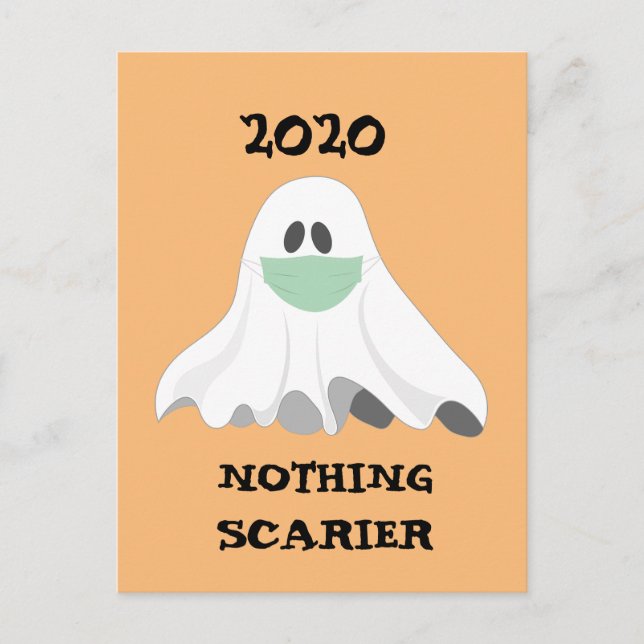 Happy Halloween 2020 Nothing Scarier Ghost Postcard (Front)