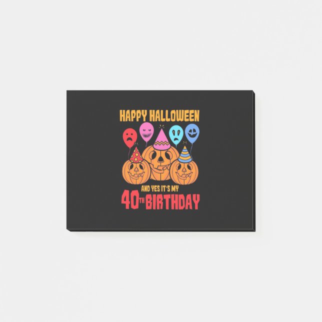 Happy Halloween 40th Birthday Post-it Notes (Front)