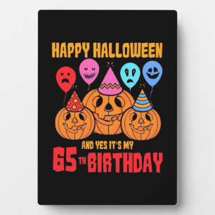 Happy Halloween 65th Birthday Plaque