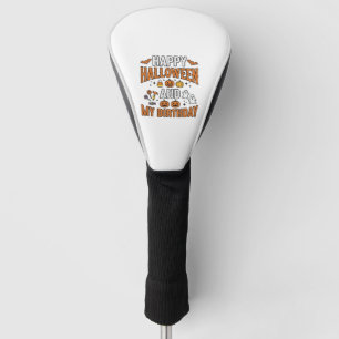 Happy Halloween And My Birthday Vintage Design_1 Golf Head Cover