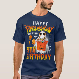 Happy Halloween And Yes Its My 24th Birthday Octob T-Shirt