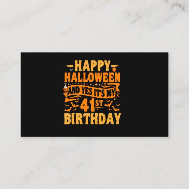 happy halloween and yes it's my 41st birthday Gift Enclosure Card (Front)