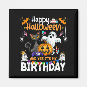 Happy Halloween And Yes Its My Birthday Funny Octo Magnet