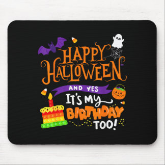 Happy Halloween And Yes It's My Birthday Halloween Mouse Mat