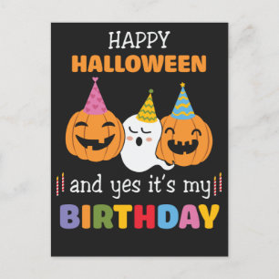 Happy Halloween and Yes it's My Birthday Postcard