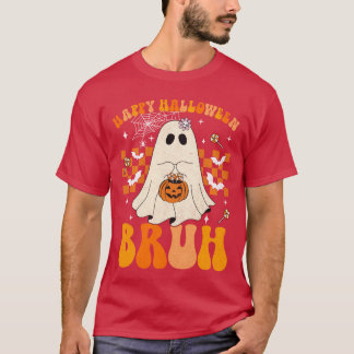 Happy Halloween Bruh Ghost Pumpkin Candy Trick Or  T-Shirt