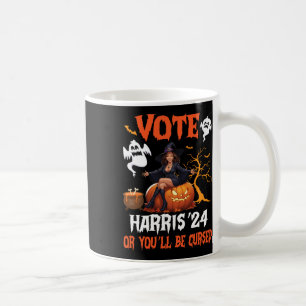 Happy Halloween Day Vote Harris 2024 Or You Will B Coffee Mug