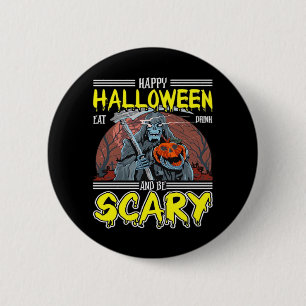 Happy Halloween Eat Drink And Be Scary Cool 6 Cm Round Badge