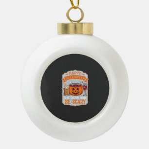 Happy Halloween Eat Drink Be Scary Pumpkin Cauldro Ceramic Ball Christmas Ornament