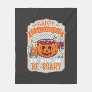 Happy Halloween Eat Drink Be Scary Pumpkin Cauldro Fleece Blanket