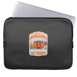 Happy Halloween Eat Drink Be Scary Pumpkin Cauldro Laptop Sleeve
