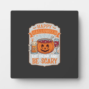 Happy Halloween Eat Drink Be Scary Pumpkin Cauldro Plaque