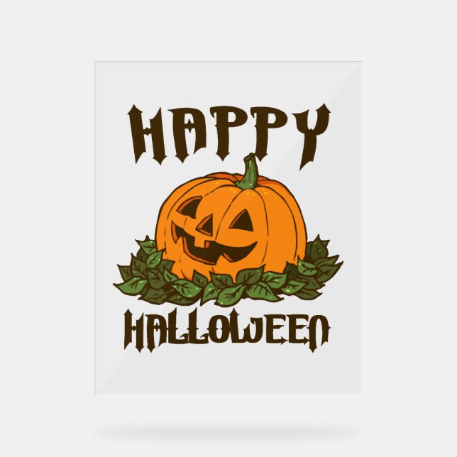 Happy Halloween Funny Halloween Costume Acrylic Sign (Front)