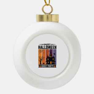Happy Halloween Ghost Party Haunted House Shirt De Ceramic Ball Christmas Ornament