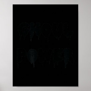 Happy Halloween Ghoul Power Spooky Costume Poster