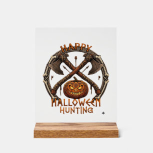 Happy Halloween Hunting Pumpkin Crossed Axes Bone Acrylic Sign