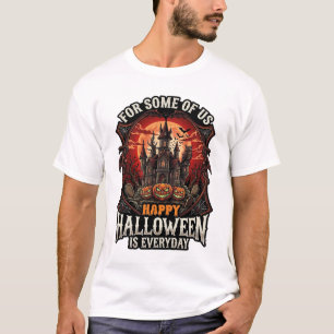 Happy Halloween Is Everyday Haunted Castle Pumpkin T-Shirt