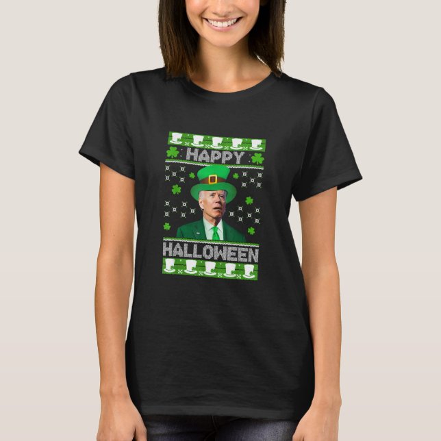 Happy Halloween Joe Biden St Patricks T-Shirt (Front)