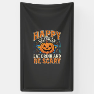 Happy Halloween Pumpkin Eat Drink Be Scary_1 Banner