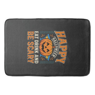 Happy Halloween Pumpkin Eat Drink Be Scary_1 Bath Mat