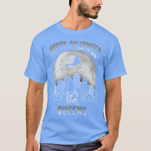 happy halloween queens new york T-Shirt