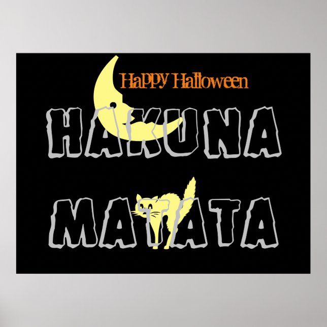  Happy Halloween trick or treat and Hakuna Matata Poster (Front)