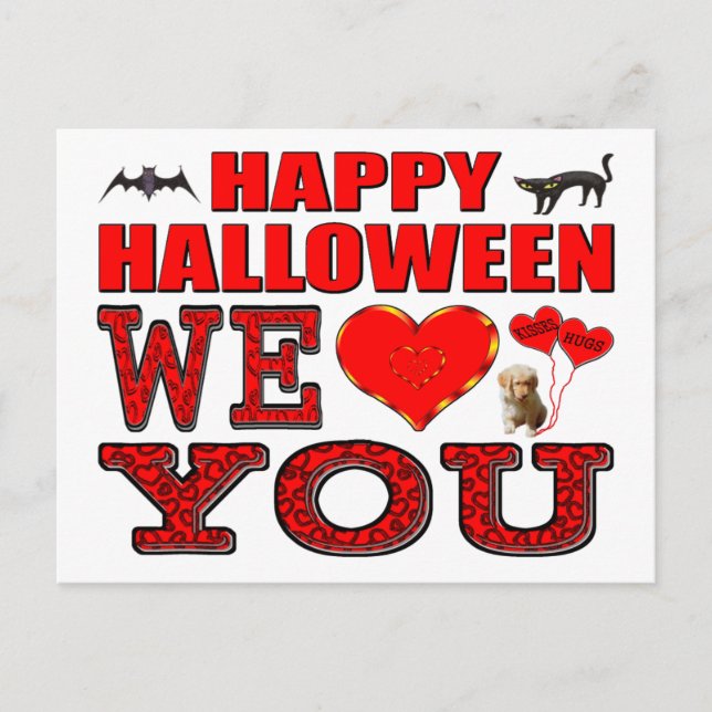 Happy Halloween We Love You Postcard (Front)