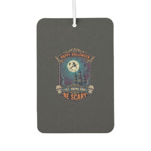 Happy Halloween Witch Castle Skulls Fat Drink Be S Car Air Freshener