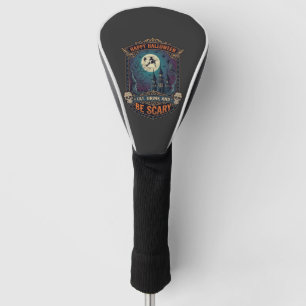 Happy Halloween Witch Castle Skulls Fat Drink Be S Golf Head Cover