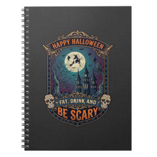 Happy Halloween Witch Castle Skulls Fat Drink Be S Notebook