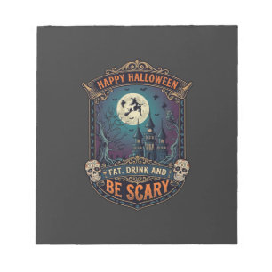 Happy Halloween Witch Castle Skulls Fat Drink Be S Notepad
