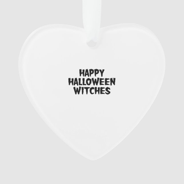 Happy Halloween Witches Ornament (Front)