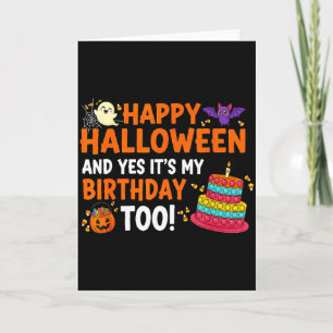 Happy Halloween Yes Its My Birthday Funny Costume Card