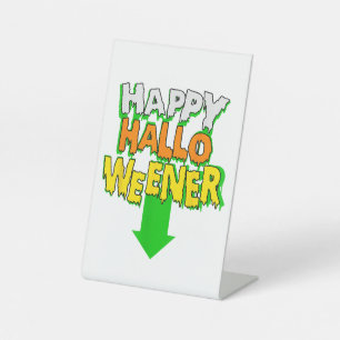 Happy Halloweener Funny Halloween Pedestal Sign