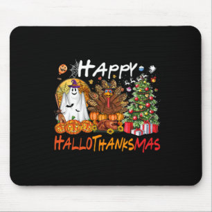 Happy Hallowthanksmas Fall Christmas Halloween Fam Mouse Mat