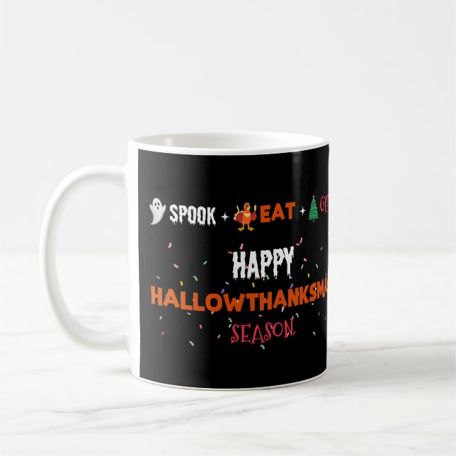 Happy Hallowthanksmas Spook Eat Gift Holiday Coffee Mug (Left)