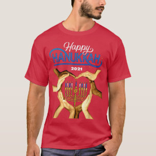 Happy HANUKKAH 2021 Menorah Hands - Jewish Holiday T-Shirt