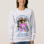 HAPPY HANUKKAH Custom Photo MOM Sweatshirt<br><div class="desc">Fun I'M THE MOM Hanukkah Family Reunion matching sweatshirt with CUSTOMIZABLE TEXT and PHOTO.</div>