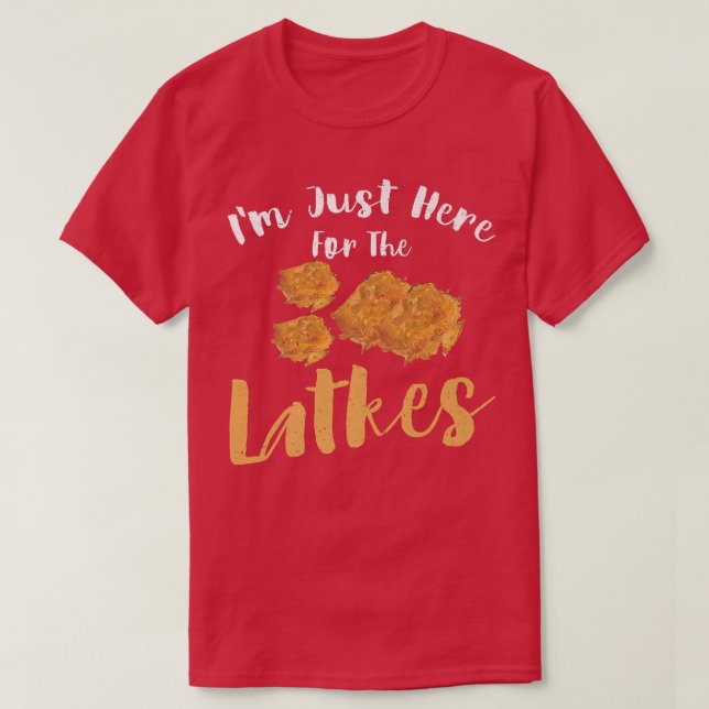 Happy Hanukkah Just Here for Latkes Hebrew Jewish  T-Shirt (Design Front)