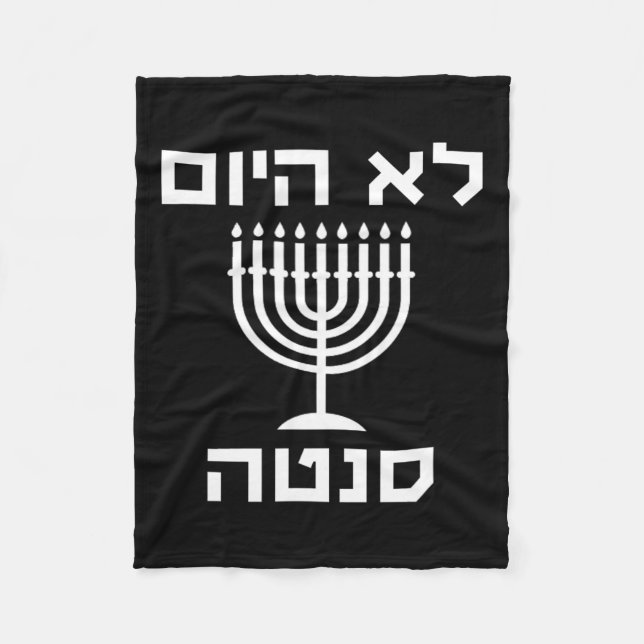 Happy Hanukkah Not Today Santa Funny Hebrew Jewish Fleece Blanket (Front)
