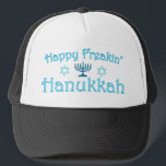 happy hanukkah trucker hat<br><div class="desc">Happy freaking Hanukkah!</div>