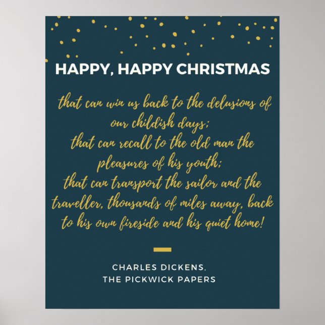 Happy Happy Christmas - Charles Dickens quote Poster (Front)