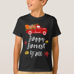 Happy Harvest Y'all red truck Fall Season Gift T-Shirt