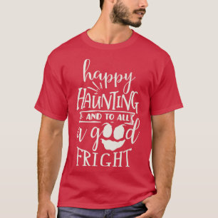 Happy Haunting Ghost Halloween Design T-Shirt
