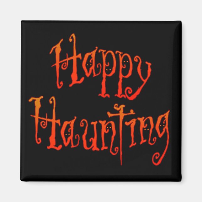 Happy Haunting Magnet (Front)