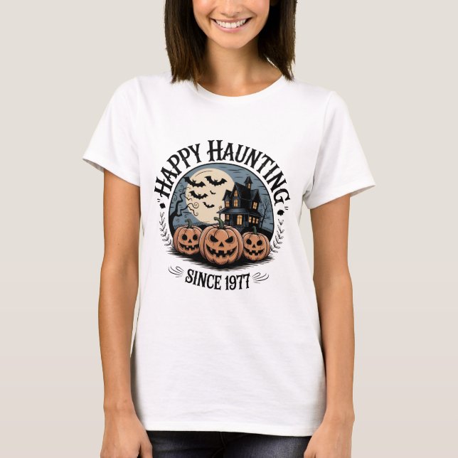 Happy Haunting Since 1977 T-Shirt | Vintage Hallow (Front)